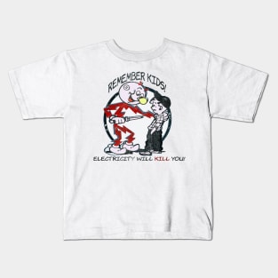 remember kids Kids T-Shirt